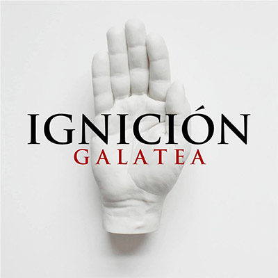 Ignición - Galatea